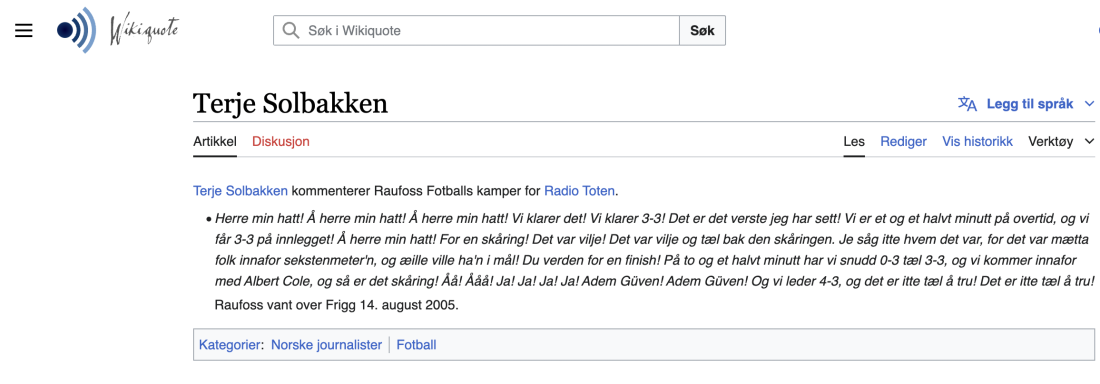 KJENT KOMMENTERING: Det er faktisk opprettet et såkalt Wikiquote av Terje Solbakkens kommentering av kampen.